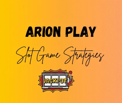 Slot Game Strategies in Arion Play