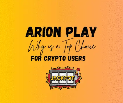 Why Arion Play is a Top Choice for Crypto Users