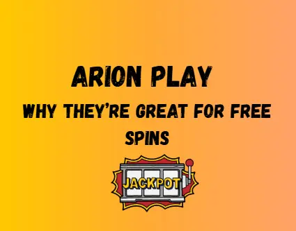 Why They are Great for Free Spins