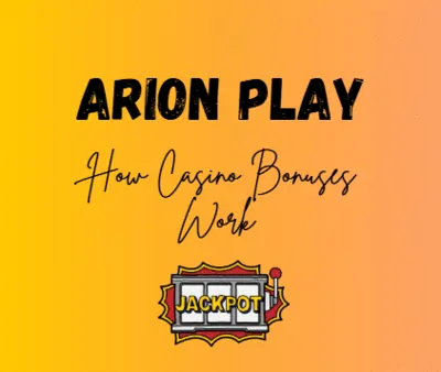 How Casino Bonuses Work in Arion Play