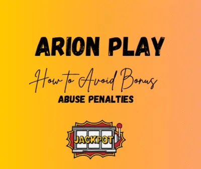 How to Avoid Bonus Abuse Penalties in Online Casinos in Arion Play