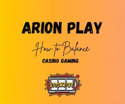 How to Balance Casino Gaming in Arion Play