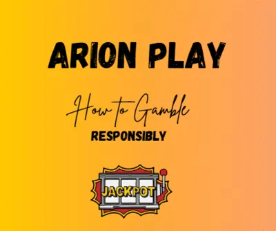 How to Gamble Responsibly with Arion Play