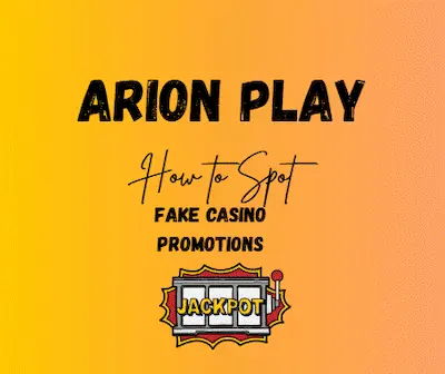 How to Spot Fake Casino Promotions in Arion Play