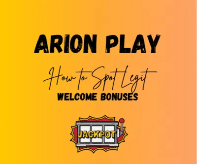 How to Spot Legit Welcome Bonuses in Arion Play