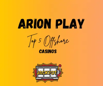 Top 5 Offshore Casinos in Arion Play PH