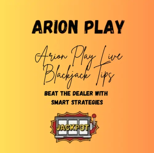 Arion Play Live Blackjack Tips