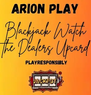 arion play blackjack watch the dealers upcard
